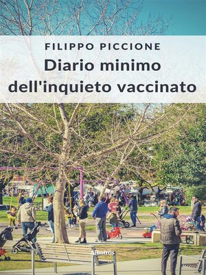 cover image of Diario minimo dell'inquieto vaccinato